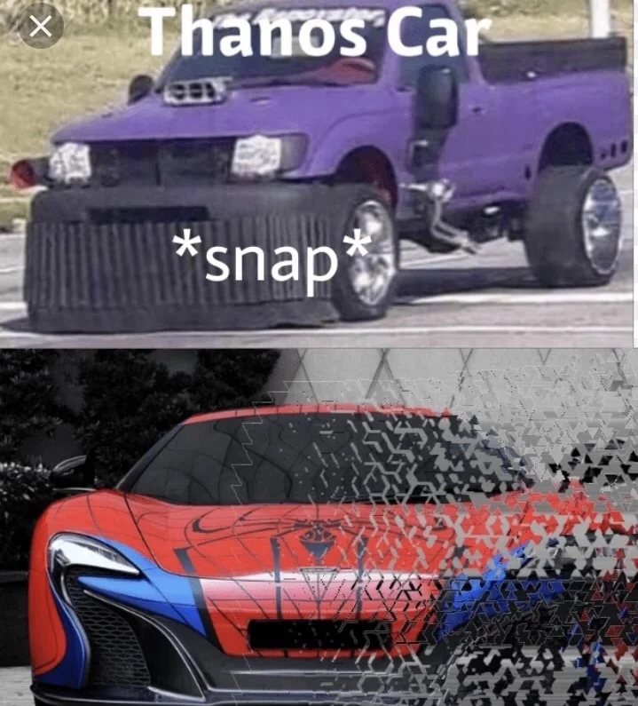 Meme showing Thanos car with snap text disintegrating red car.