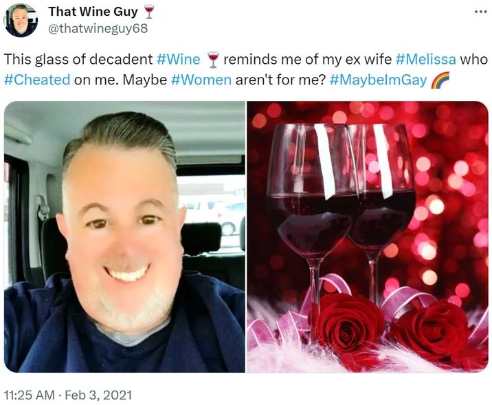 That Wine Guy tweet asking Maybe I'm Gay after his ex-wife cheated