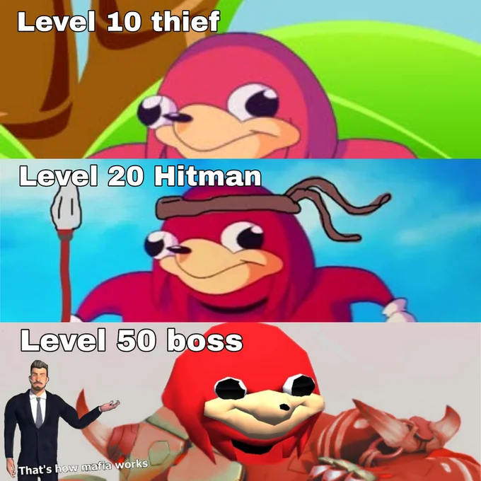 Thats How Mafia Works — Levels meme featuring Ugandan Knuckles as thief, hitman, and boss with the mafia works character