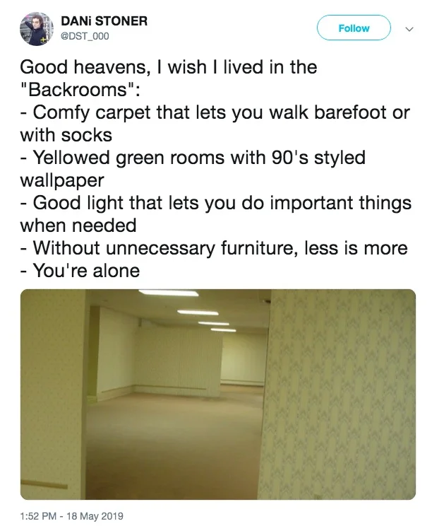 The Backrooms — Twitter post humorously listing appealing Backrooms qualities: comfy carpet, yellowed wallpaper, good lighting, no furniture, solitude.