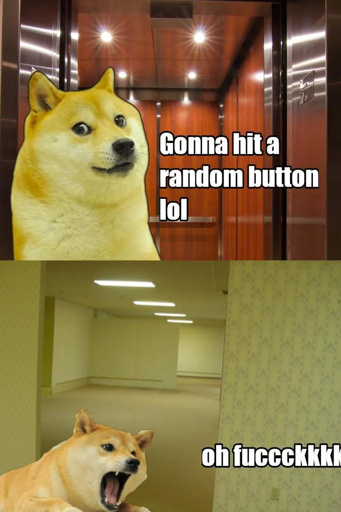 The Backrooms — Two-panel Doge meme with yellow Shiba Inu in different scenarios with impact font captions about random buttons and Backrooms.