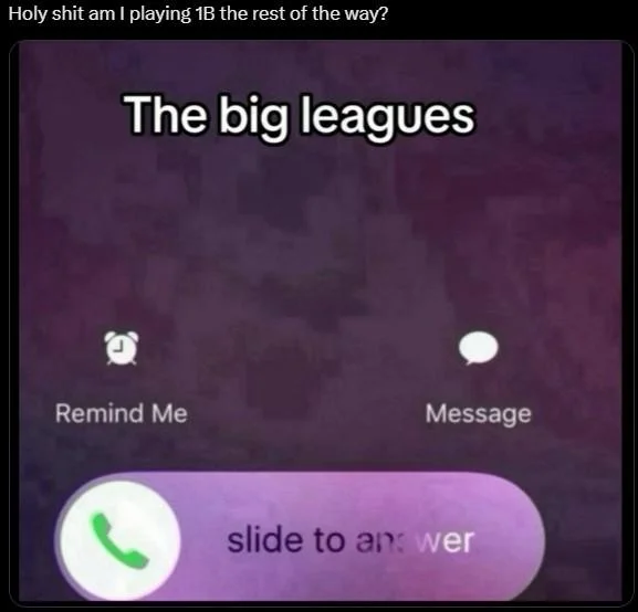A The Big Leagues Calling meme posted by Twitter / X user @LiamFennessy_ in late July 2025, which shows an iPhone call incoming edited to read "the big