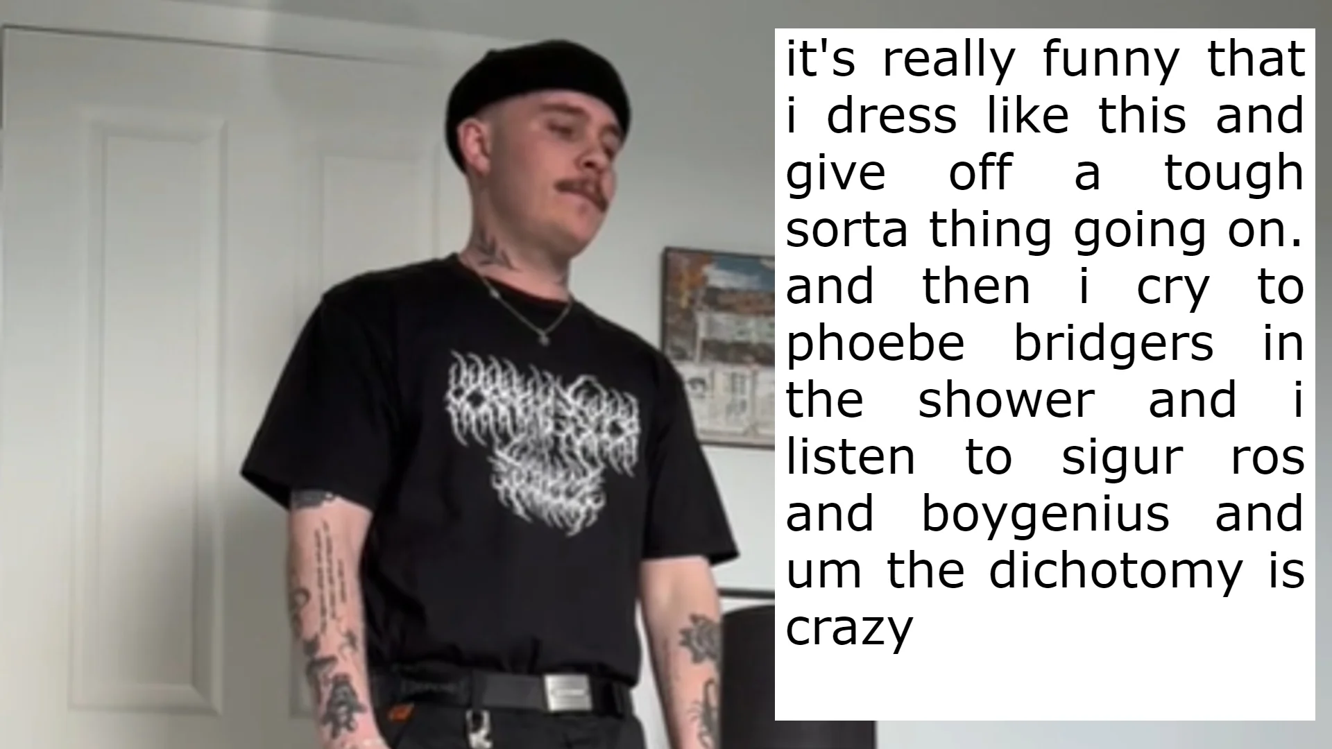 The Dichotomy Is Crazy — Man in black beanie and metal t-shirt beside quote about dressing tough but crying to Phoebe Bridgers.