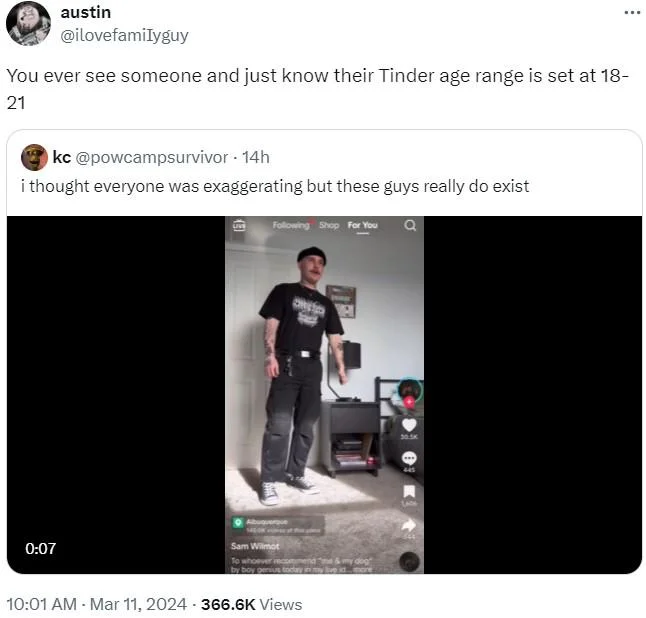 The Dichotomy Is Crazy — Quote tweet joking Sam Wilmot's Tinder age range is 18-21.
