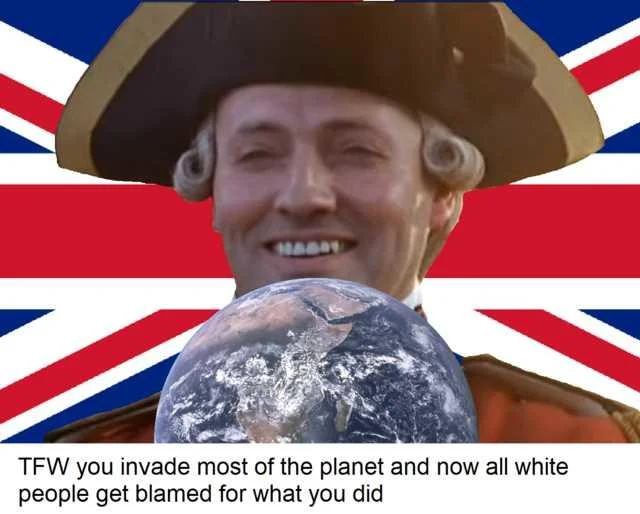 The Eternal Anglo — Smug Anglo colonial figure holding Earth in front of Union Jack with TFW caption