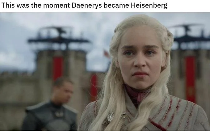 The Exact Moment Walter White Became Heisenberg — Daenerys Targaryen with caption This was the moment Daenerys became Heisenberg