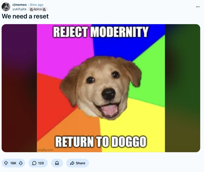 The Great Meme Reset Of 2026 — Reddit post of Advice Dog meme saying Reject Modernity Return to Doggo with title We need a reset
