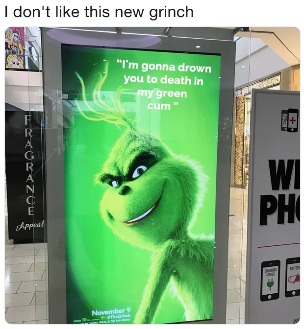 The Grinch — Mall billboard of 2018 Grinch with edited vulgar caption