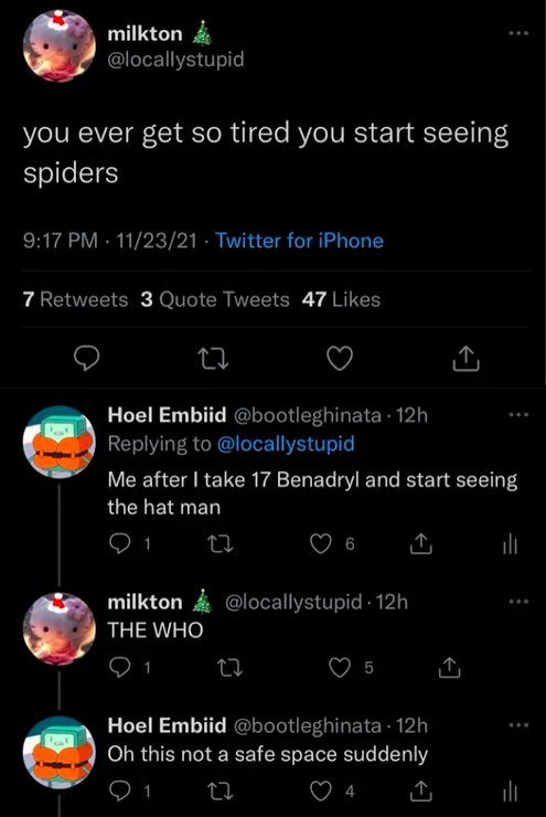 The Hatman — Twitter thread joking about seeing the Hat Man after taking 17 Benadryl