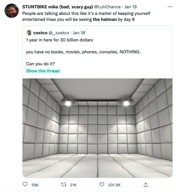 The Hatman — Twitter quote-tweet joking you'd see the Hat Man by day 8 in a padded cell