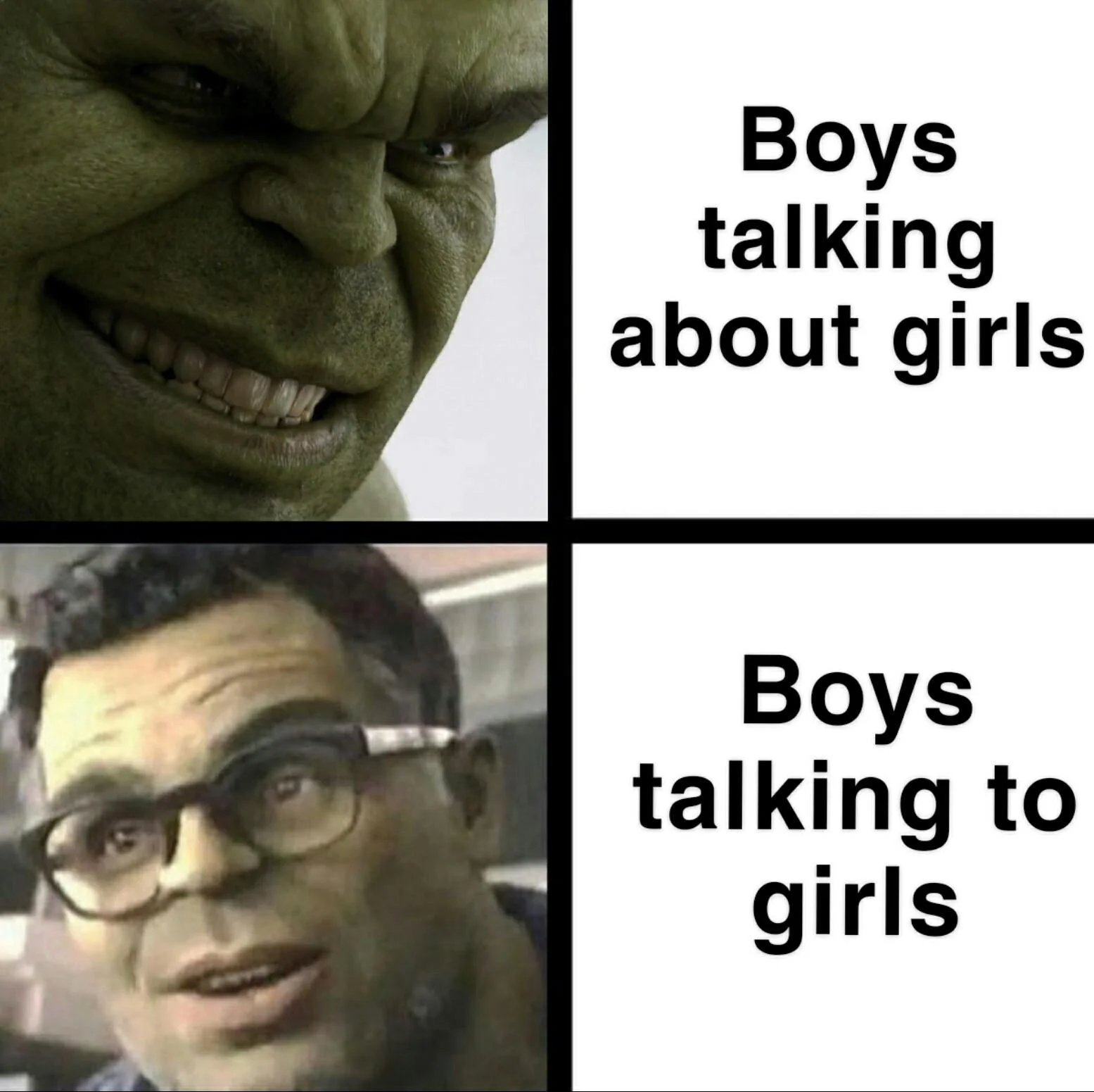 The Hulk GIF — Two-panel Hulk meme contrasting boys talking about girls versus talking to girls