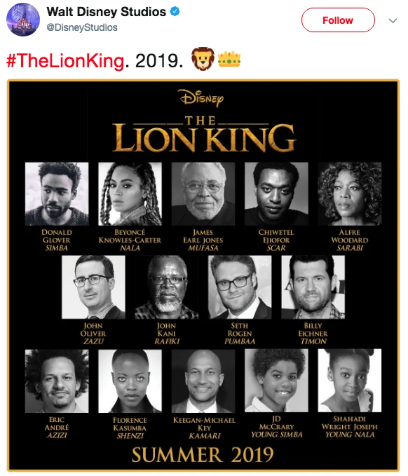 The Lion King — Walt Disney Studios tweet announcing the 2019 Lion King remake cast including Donald Glover and Beyoncé.