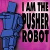 Pusher Robot and Shover Robot from The Terrible Secret of Space.