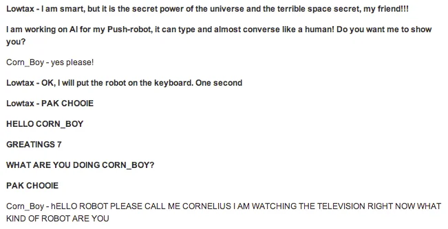 The Terrible Secret Of Space — A screenshot of the legendary ICQ conversation between Lowtax and Corn_Boy about robots and space secrets.