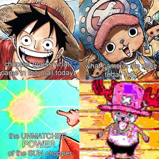 The Unmatched Power Of The Sun — One Piece meme with Luffy and Chopper ending in a deep-fried glowing Chopper labeled with the sun quote.