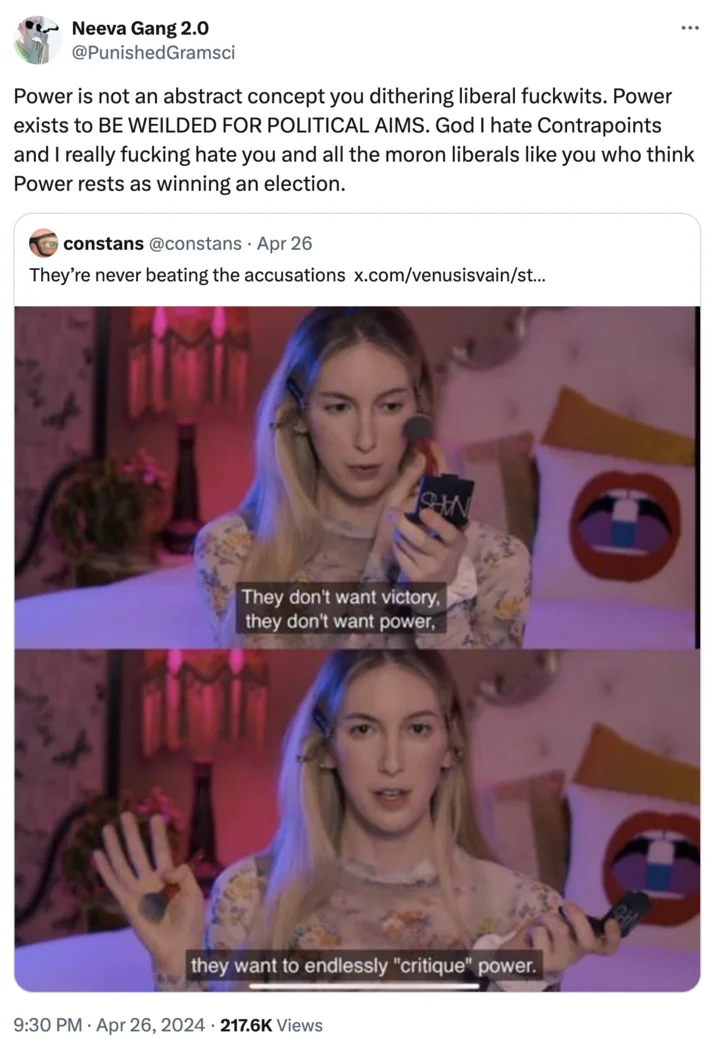 They Dont Want Victory They Dont Want Power They Want To Endlessly Critique Power — Quote-tweet from PunishedGramsci criticizing ContraPoints with the meme