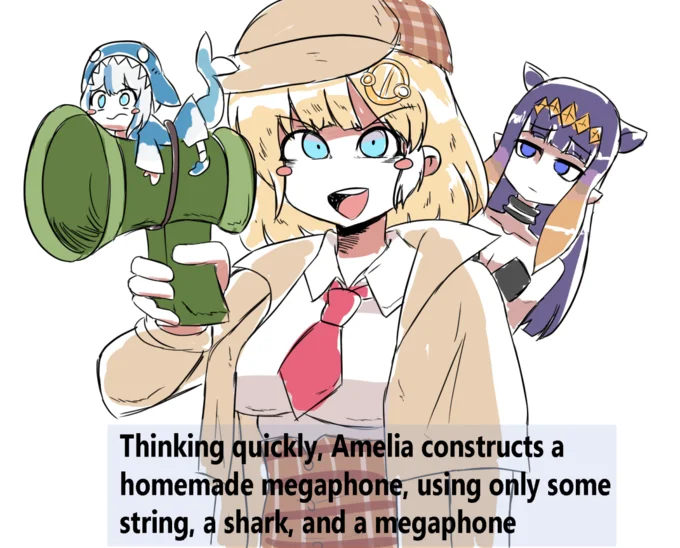 Thinking Quickly, Dave Constructs A Homemade Megaphone — Hololive's Amelia Watson holding a megaphone with Gura shark on top and Ina in background