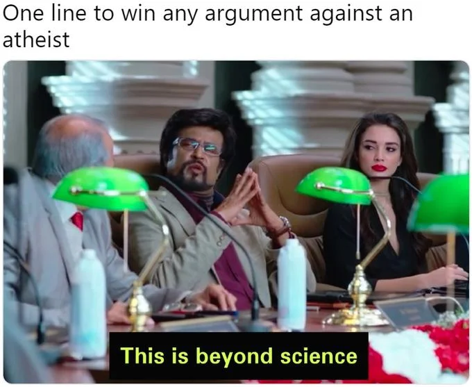 Meme with caption about winning an argument against an atheist using 'This is beyond science'