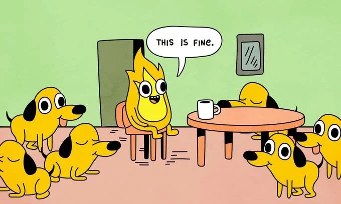 Reversed parody where flame sits at table surrounded by dogs saying 'This is fine.'