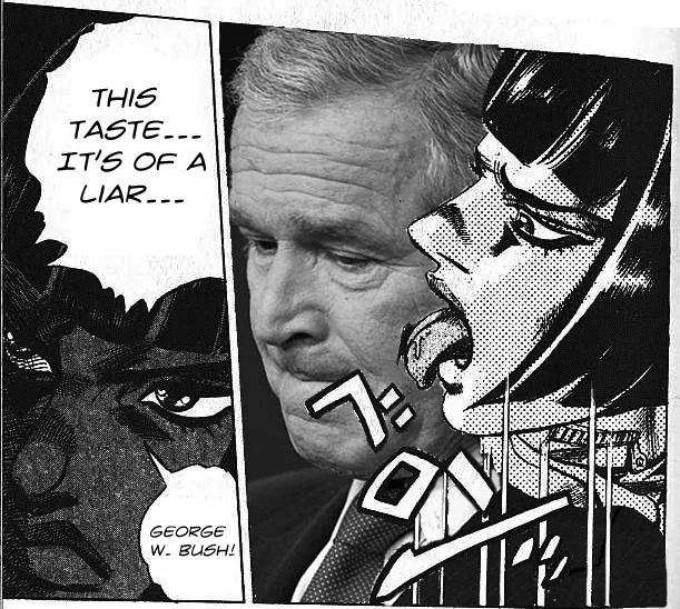 This Is the Taste of a Liar — George W. Bush edited into JoJo liar manga panel