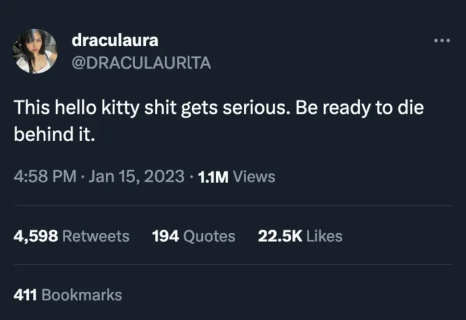 This X Shit Get Serious, Be Ready to Die Behind It — Tweet by @DRACULAURlTA about Hello Kitty with 22.5K likes