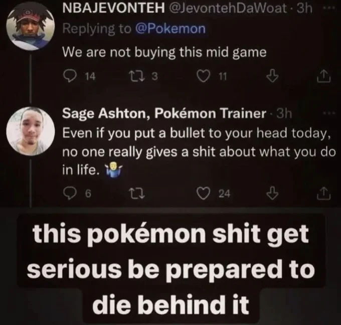 This X Shit Get Serious, Be Ready to Die Behind It — Twitter reply thread about Pokémon with meme caption about dying behind Pokémon