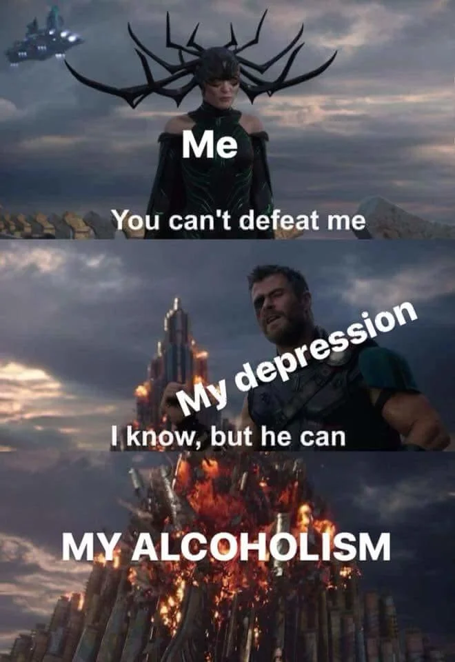 Thor Ragnarok Hela meme about depression and alcoholism