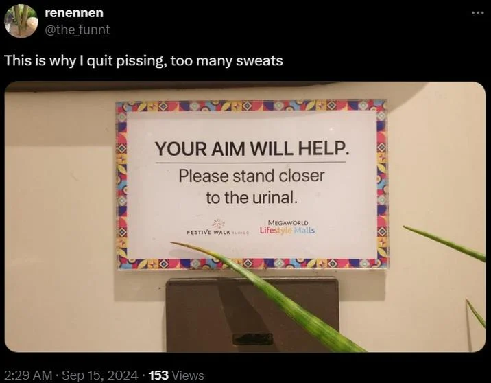 Bathroom urinal sign photo tweeted with 'This is why I quit pissing, too many sweats' caption.