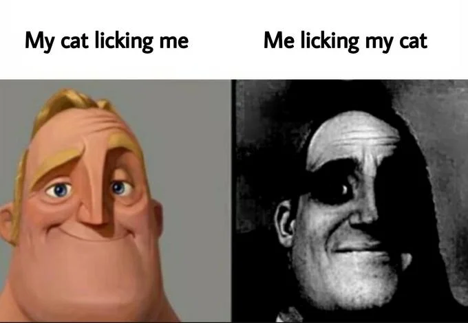 Traumatized Mr Incredible People Who Dont Know Vs People Who Know — Mr. Incredible meme contrasting a cat licking its owner and the owner licking the cat back.
