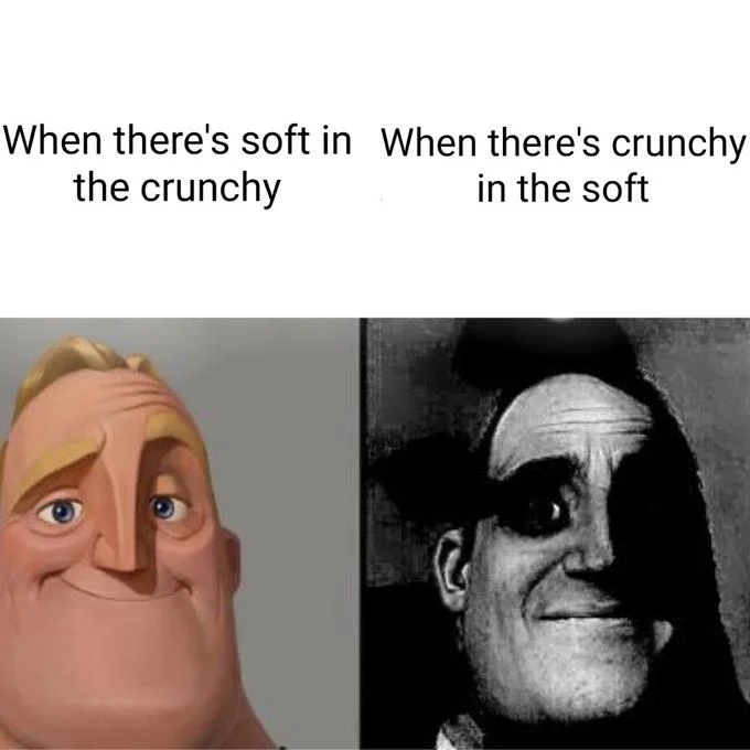 Traumatized Mr Incredible People Who Dont Know Vs People Who Know — Meme comparing the reactions to soft-in-crunchy versus crunchy-in-soft food textures.