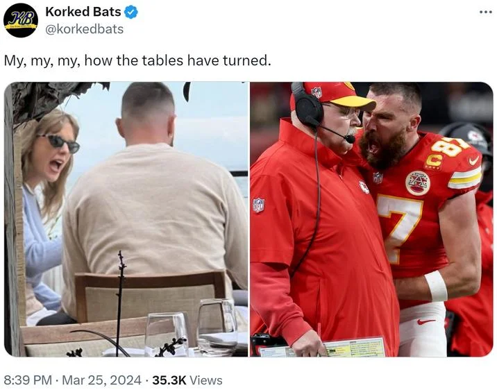 Travis Kelce Taylor Swift — Split-panel meme of Swift laughing at restaurant and Kelce celebrating with Chiefs teammates captioned 'how the tables have turned'.