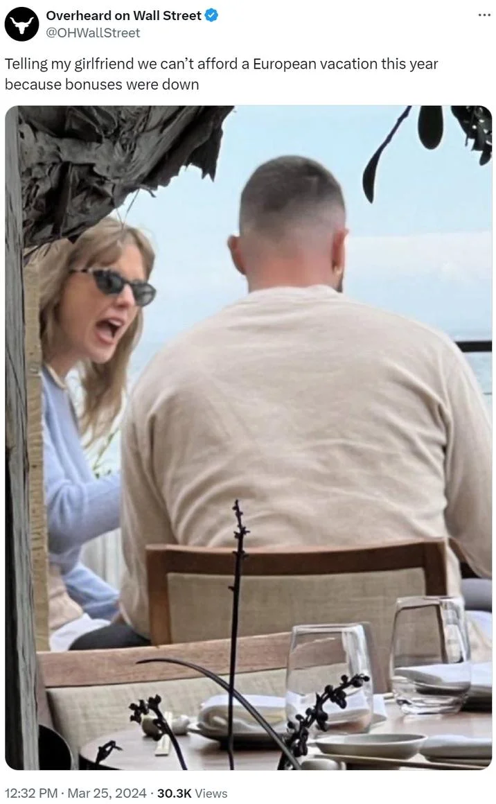 Travis Kelce Taylor Swift — Taylor Swift restaurant meme with joke about European vacation affordability and relationship financial dynamics.
