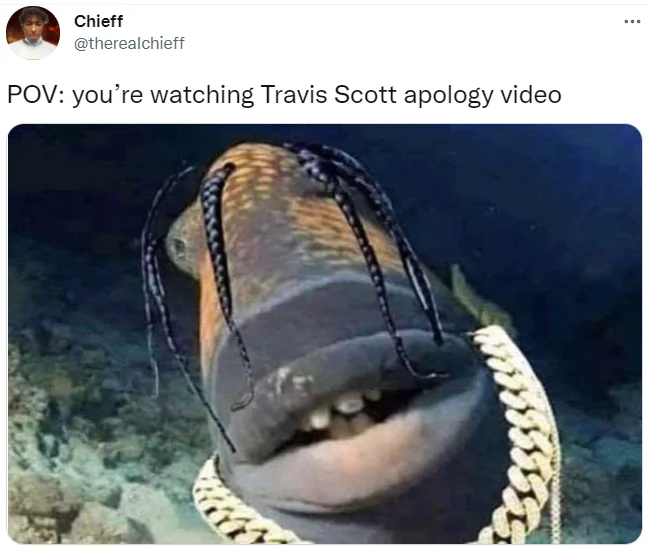 Travis Scotts Apology Video — Tweet with photoshopped moray eel wearing dreadlocks and chain necklace.