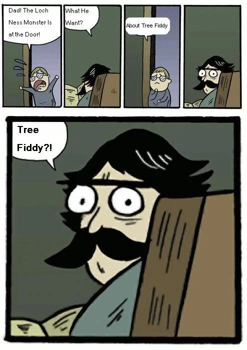 Four-panel Stare Dad rage comic about Loch Ness Monster demanding tree fiddy.