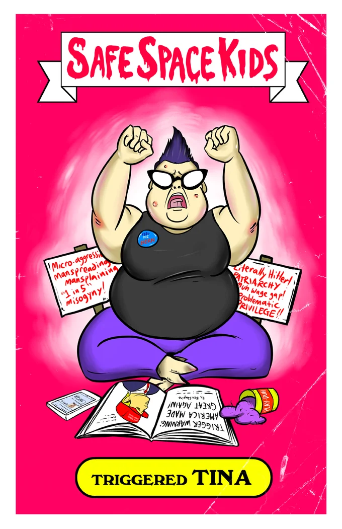 Trigglypuff — Parody trading card titled Safe Space Kids: Triggered Tina showing cartoon heckler with signs