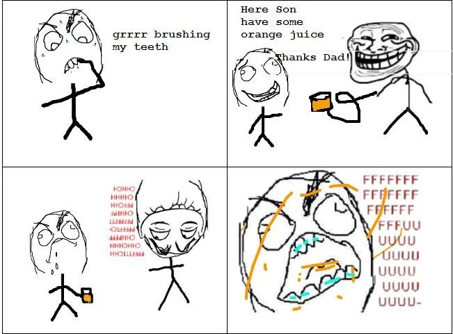 Trolldad — Rage comic of Troll Dad giving his son orange juice right after brushing his teeth.