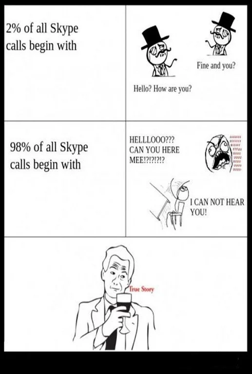 Rage comic about Skype calls ending with True Story reaction panel