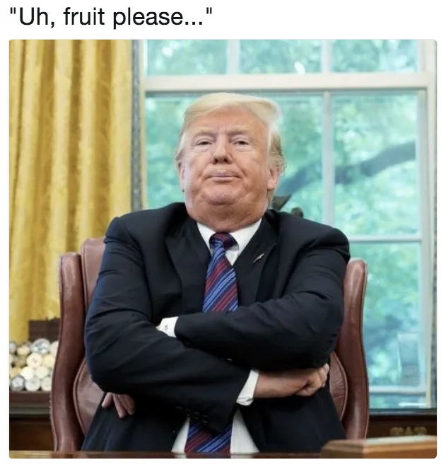 Trump Calling Enrique Pena Nieto — Trump with arms crossed in Oval Office with 'Uh, fruit please...' text overlay.