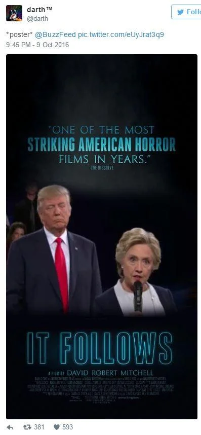 Trump Lurking Behind Clinton — Fan-made horror poster mashup styling debate as 'It Follows' movie poster.