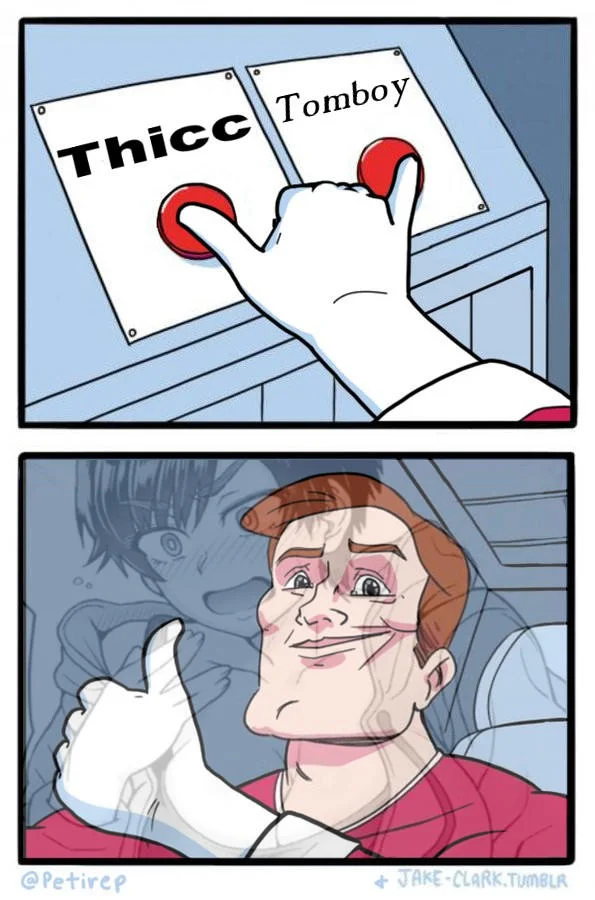 Two Buttons meme about choosing between thicc and tomboy.
