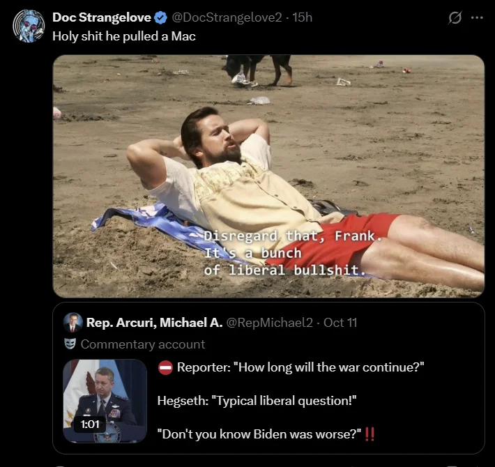 Typical Liberal Question — Tweet comparing Hegseth's dismissal to Mac from It's Always Sunny saying 'disregard that Frank, it's a bunch of liberal bullshit'