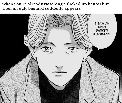 Manga panel of a solemn young man with caption about an ugly bastard appearing in hentai.