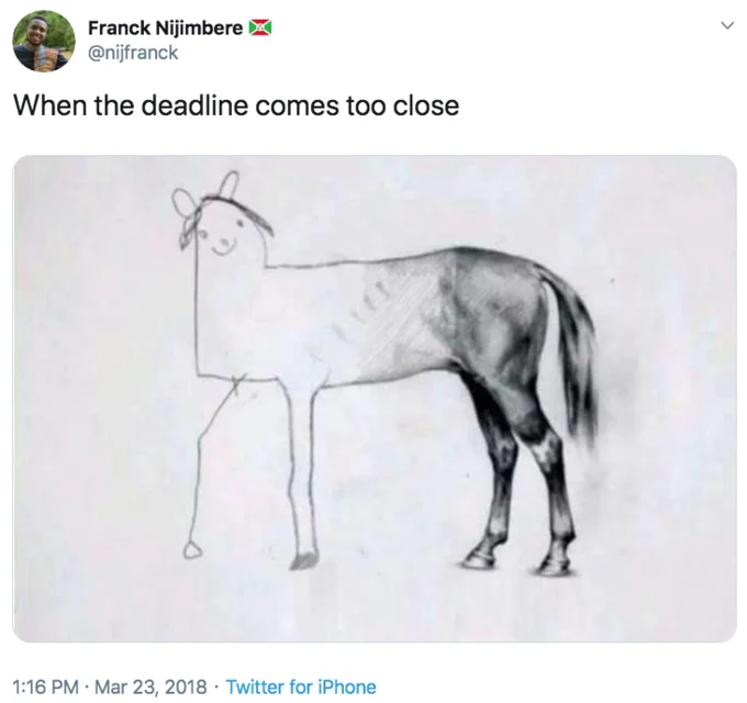 Tweet by Franck Nijimbere with the unfinished horse drawing captioned about an approaching deadline.