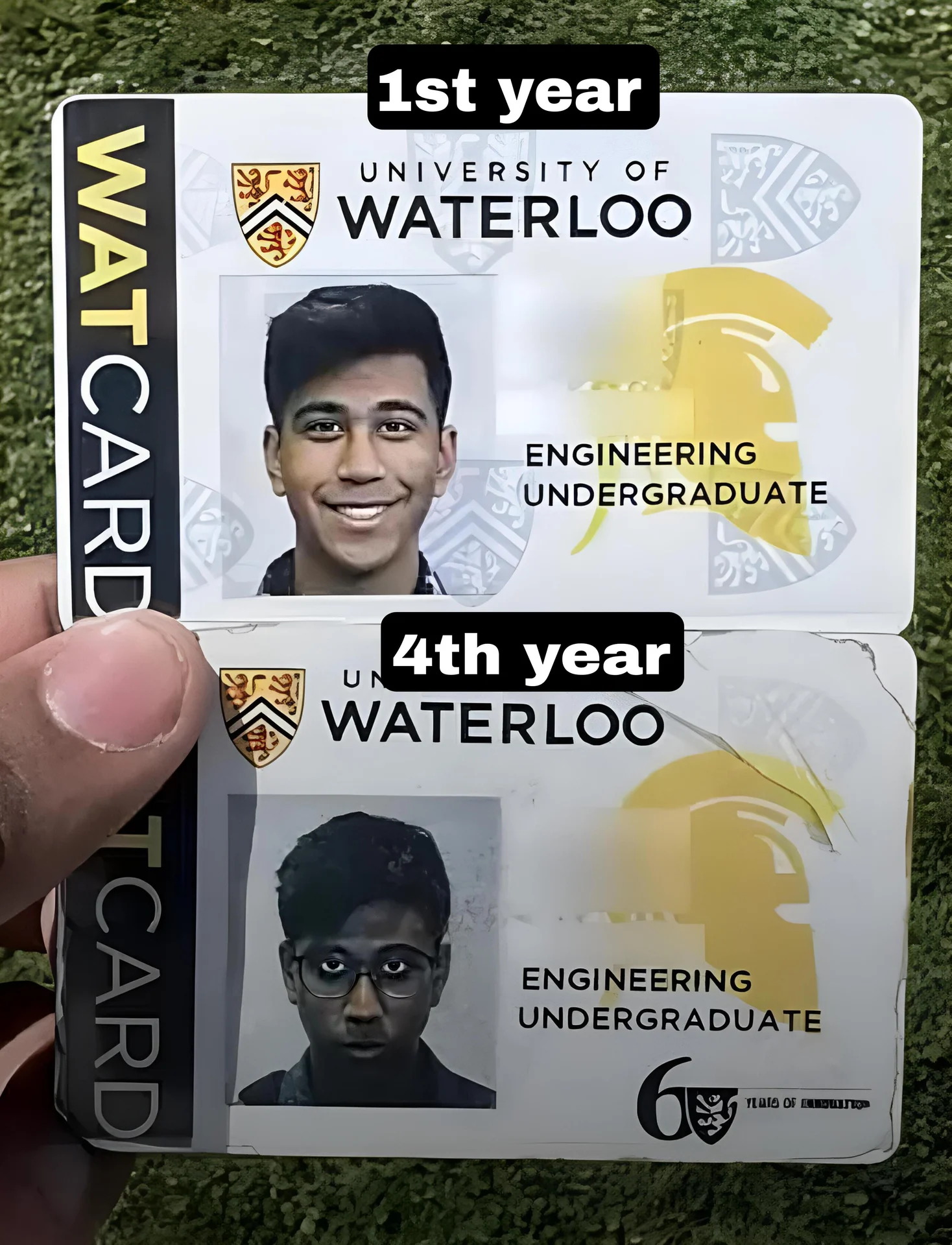 University of Waterloo Student ID — Waterloo WatCard meme labeled '1st year' and '4th year' with exaggerated darker, more exhausted-looking student photos.