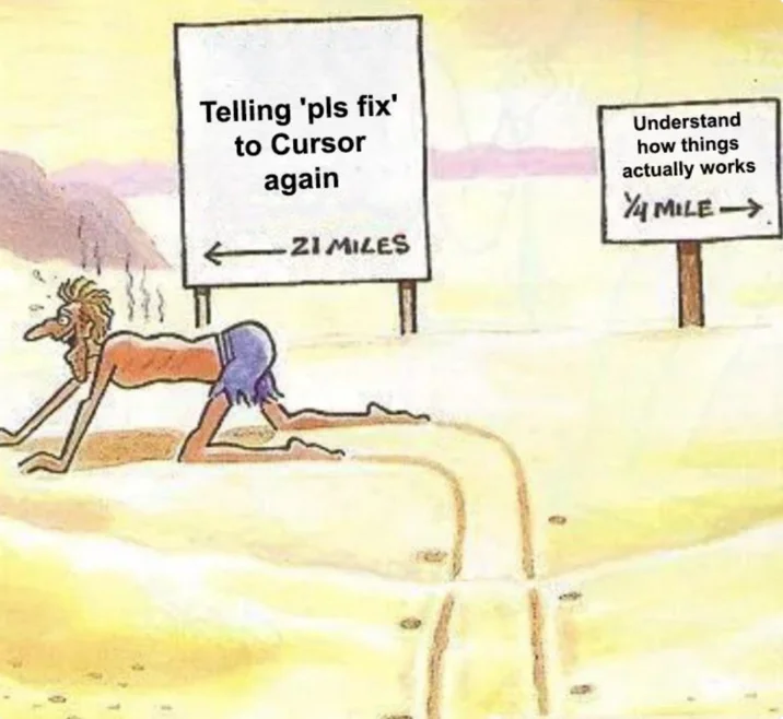 Vibe Coding — Girl crawling meme about distance from fixing to understanding.