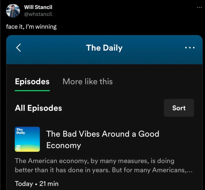Vibecession — Will Stancil tweet claiming victory with The Daily podcast episode on bad vibes around a good economy