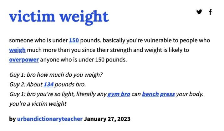 Urban Dictionary definition page for 'victim weight' describing it as being under 150 pounds and vulnerable to stronger people.
