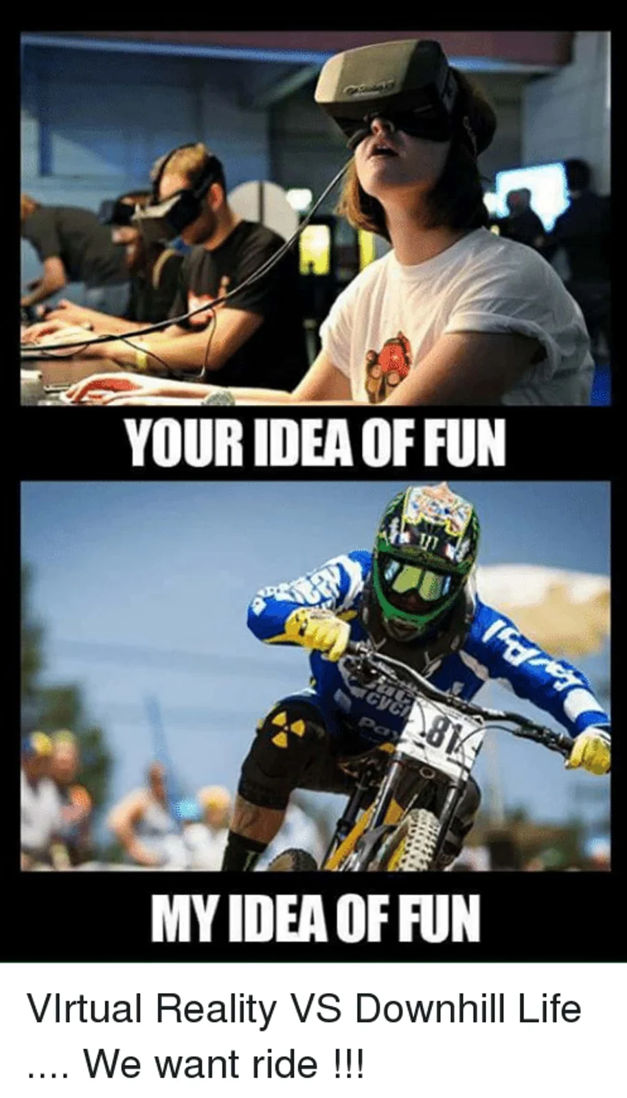 VRM — Split-panel meme comparing VR gaming and motocross.