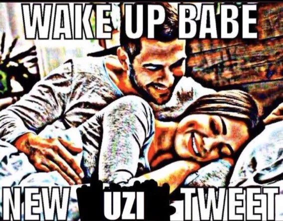 Cropped Wake Up Babe meme reading 'NEW UZI TWEET'