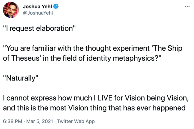 WandaVision "Ship Of Theseus" Conversation — Tweet from Joshua Yehl quoting the Ship of Theseus exchange from WandaVision